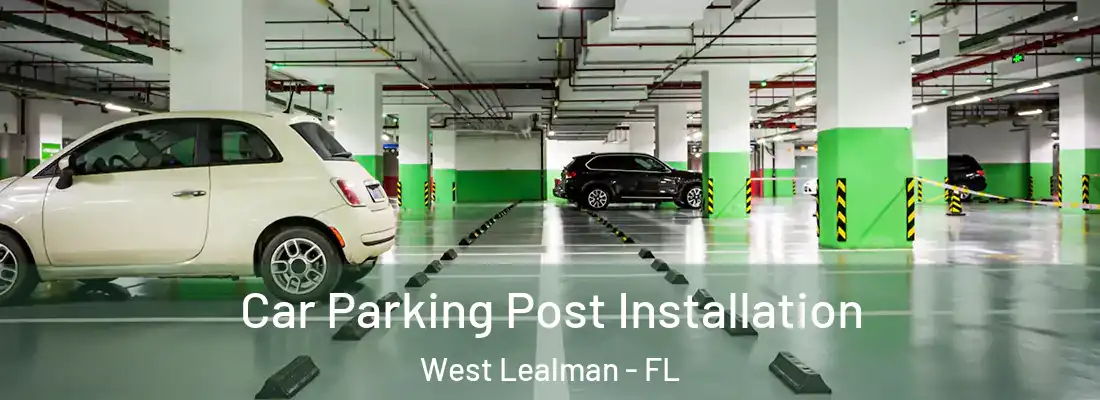  Car Parking Post Installation West Lealman - FL