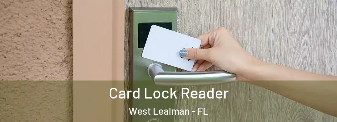  Card Lock Reader West Lealman - FL