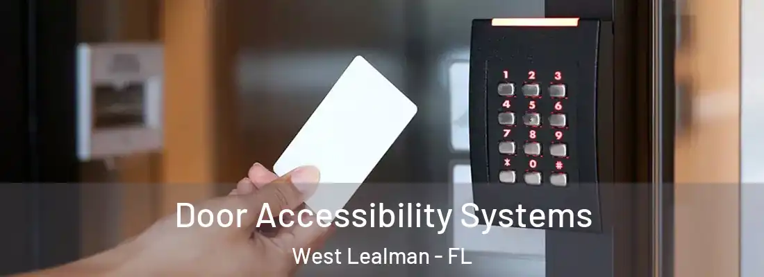  Door Accessibility Systems West Lealman - FL