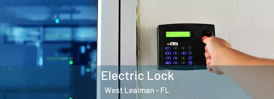  Electric Lock West Lealman - FL