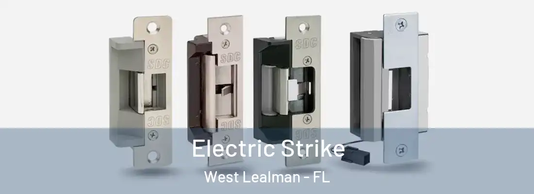  Electric Strike West Lealman - FL