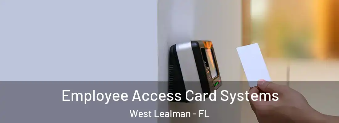 Employee Access Card Systems West Lealman - FL