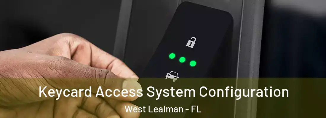  Keycard Access System Configuration West Lealman - FL