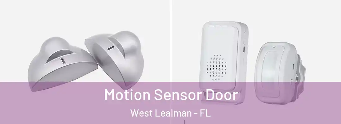 Motion Sensor Door West Lealman - FL