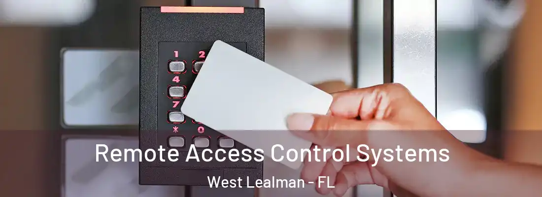  Remote Access Control Systems West Lealman - FL