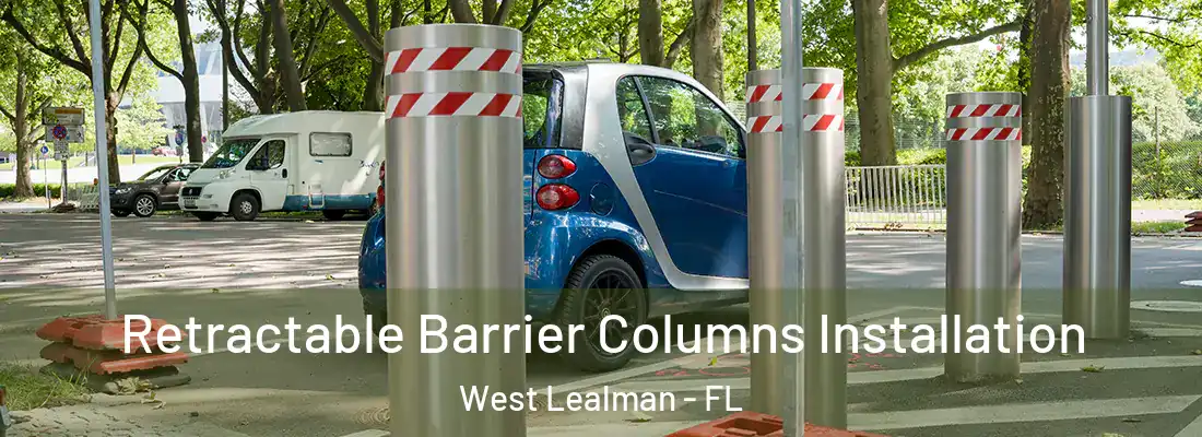 Retractable Barrier Columns Installation West Lealman - FL
