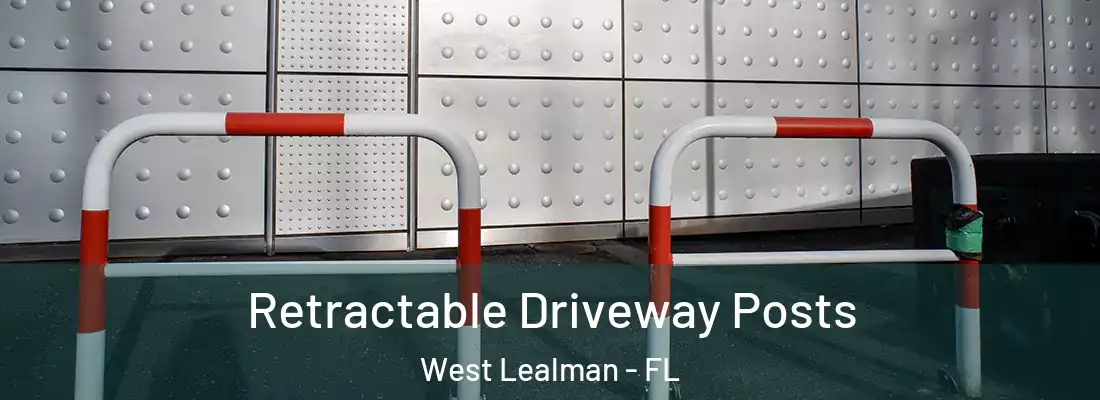  Retractable Driveway Posts West Lealman - FL