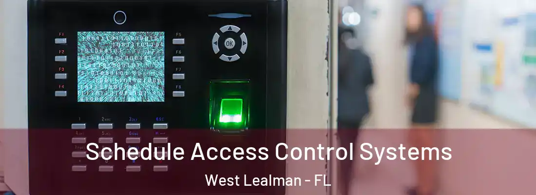  Schedule Access Control Systems West Lealman - FL