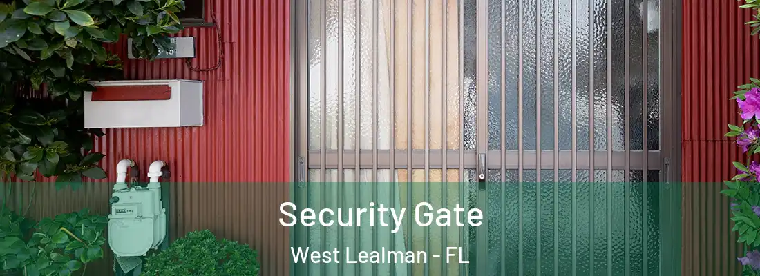  Security Gate West Lealman - FL