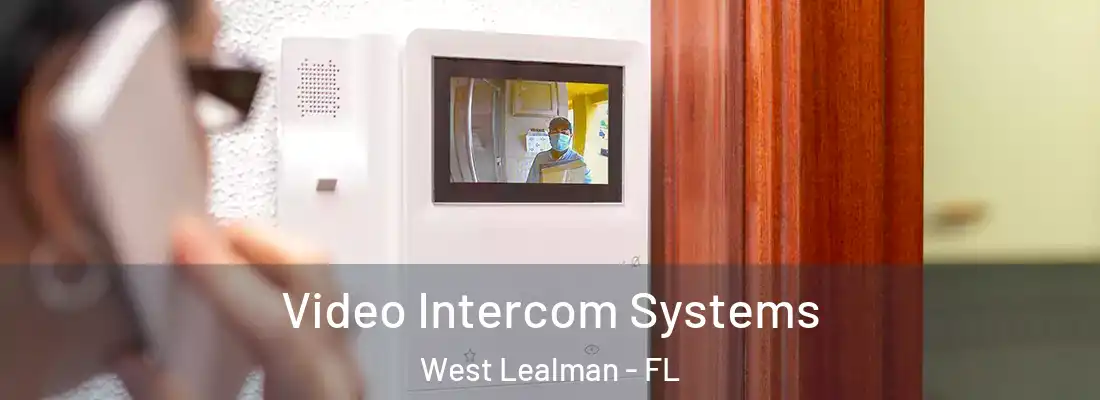  Video Intercom Systems West Lealman - FL